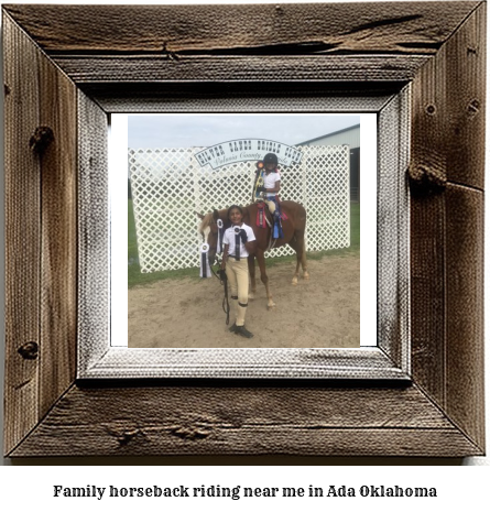 family horseback riding near me in Ada, Oklahoma